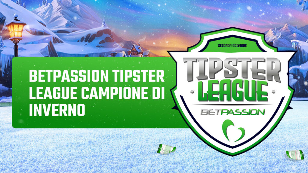 betpassion tipster league campione d'inverno | AGIMEG