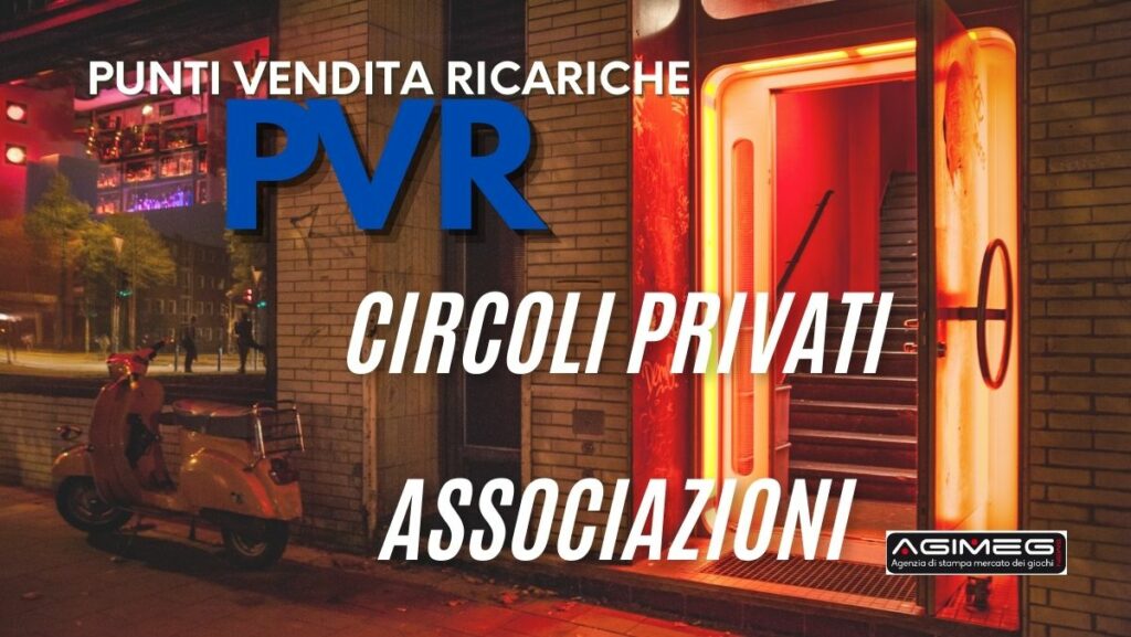 PVR Punti Vendita Ricariche in circoli privati e associazioni