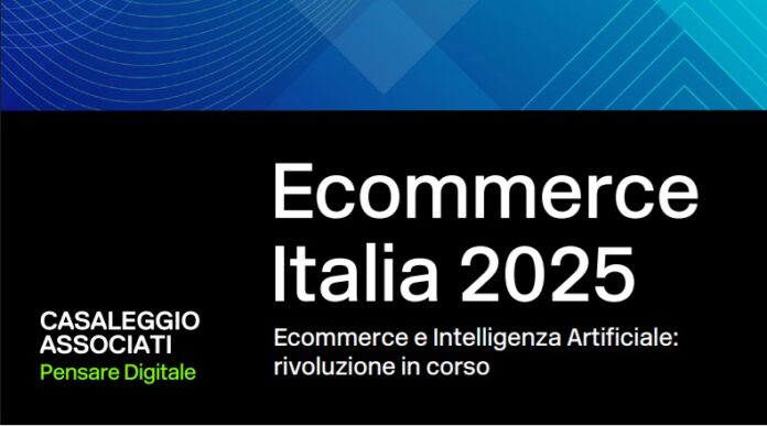 Ecommerce Italia 2025 Casaleggio Associati