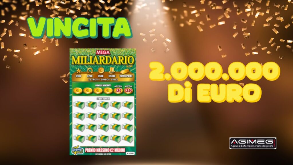Gratta e Vinci vincita 2 milioni di euro Mega Miliardario New