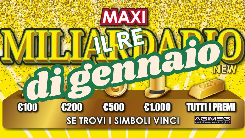 Biglietto Gratta e Vinci Maxi Miliardario New vincite gennaio 2026