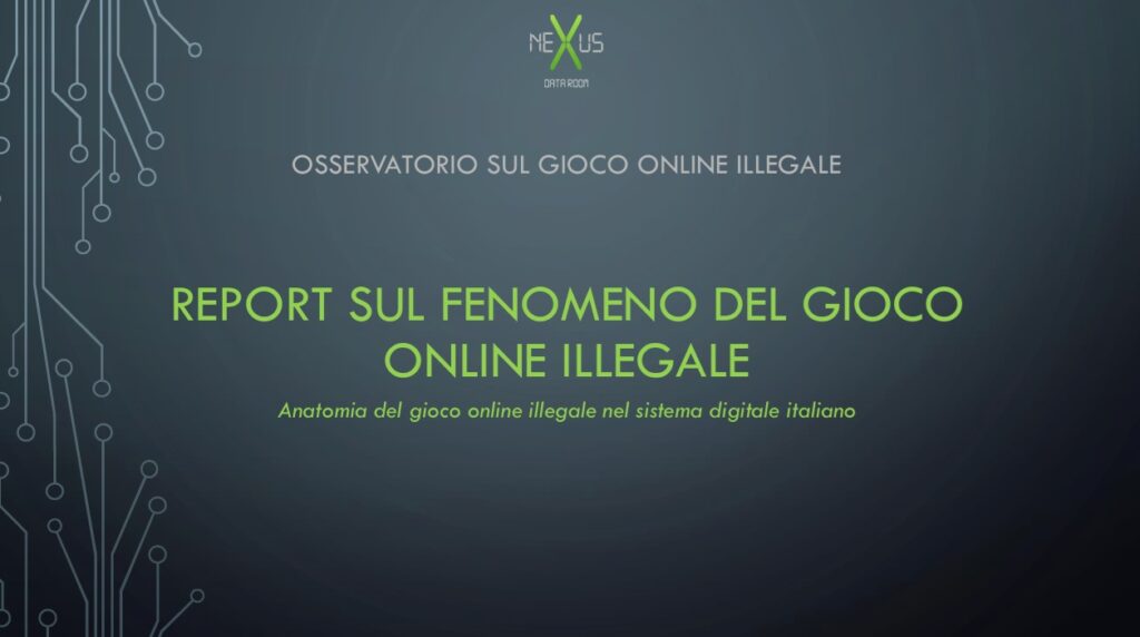 Italian report cover: 'Report sul fenomeno del gioco online illegale' with subtitle and circuit artwork on the left in a dark blue gradient backdrop.
