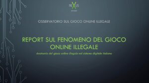 Italian report cover: 'Report sul fenomeno del gioco online illegale' with subtitle and circuit artwork on the left in a dark blue gradient backdrop.